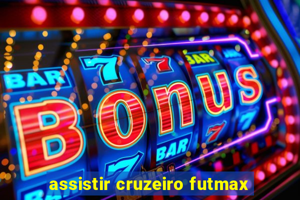 assistir cruzeiro futmax
